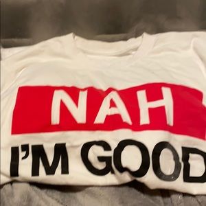 Nahh I’m good
